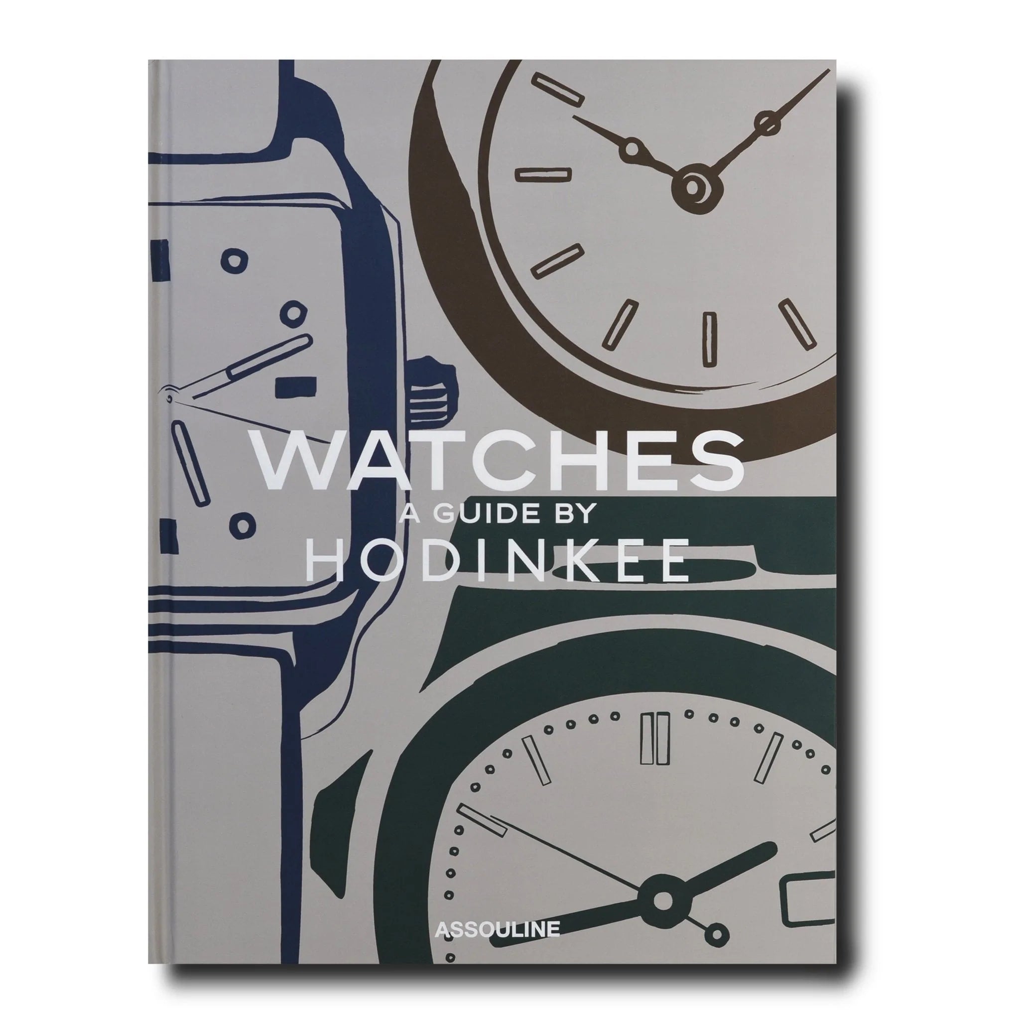 WATCHES : A GUIDE BY HODINKEE